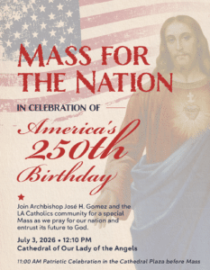 Patriotic event poster announcing a Mass for the Nation in celebration of America’s 250th Birthday, with Jesus image and faded U.S. flag background.