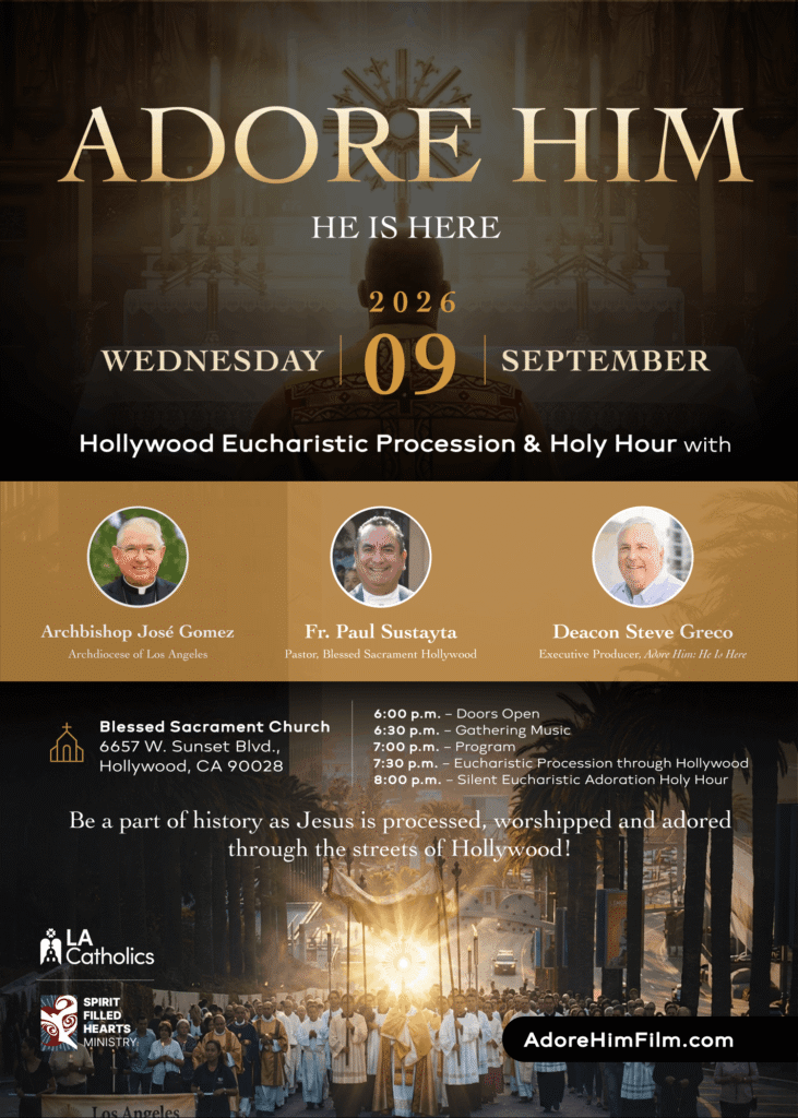 Promotional poster for Adore Him: He Is Here, a Hollywood Eucharistic Procession on September 9, 2026, with logos at the bottom and crowd imagery in foreground.
